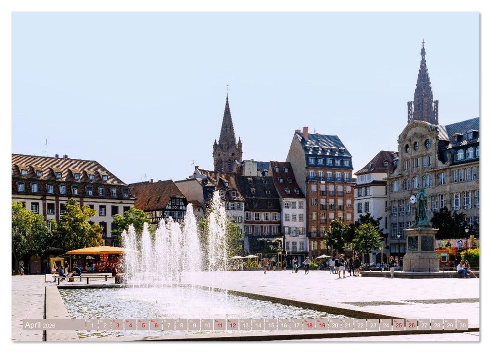 Strasbourg. Europa trifft Elsass: Architektur und Atmosphäre (CALVENDO Wandkalender 2026)