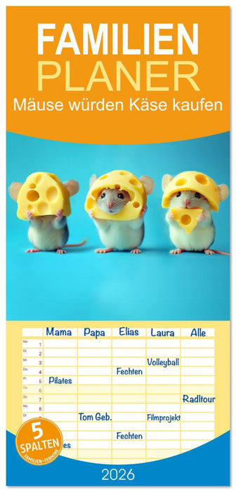 Mäuse würden Käse kaufen (CALVENDO Familienplaner 2026)