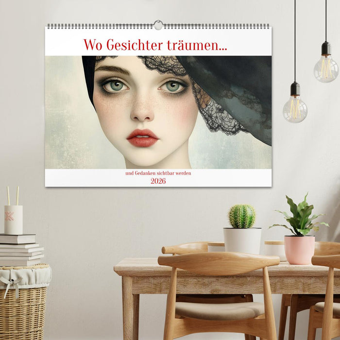 Wo Gesichter träumen und Gedanken sichtbar werden (CALVENDO Wandkalender 2026)