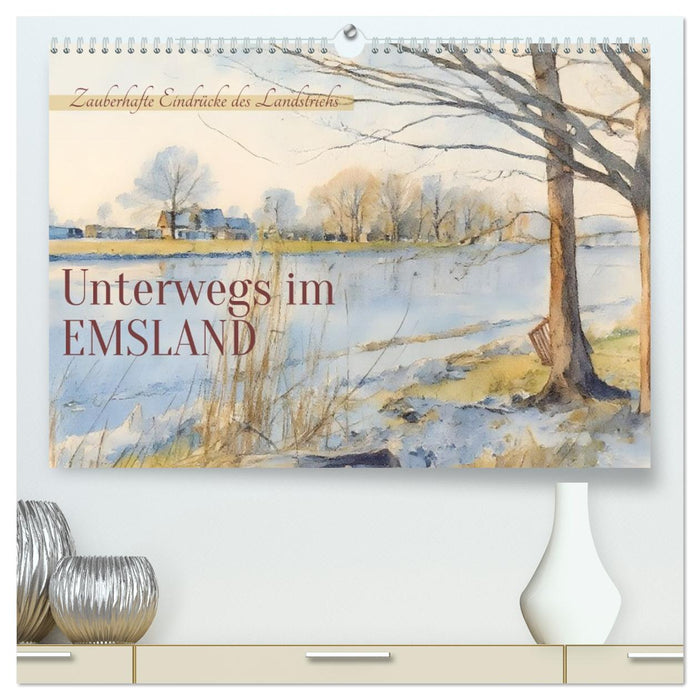 Unterwegs im Emsland (CALVENDO Premium Wandkalender 2026)