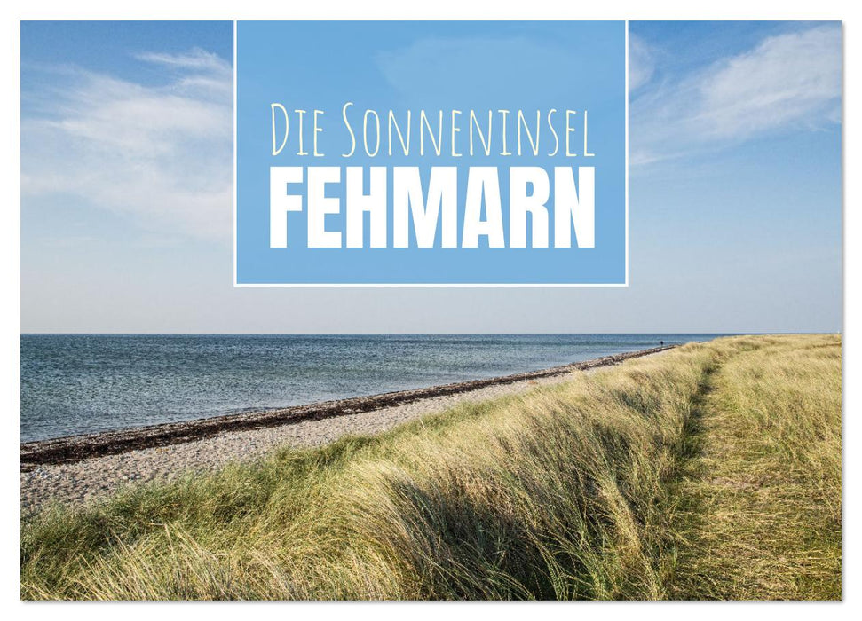 Die Sonneninsel Fehmarn (CALVENDO Wandkalender 2026)
