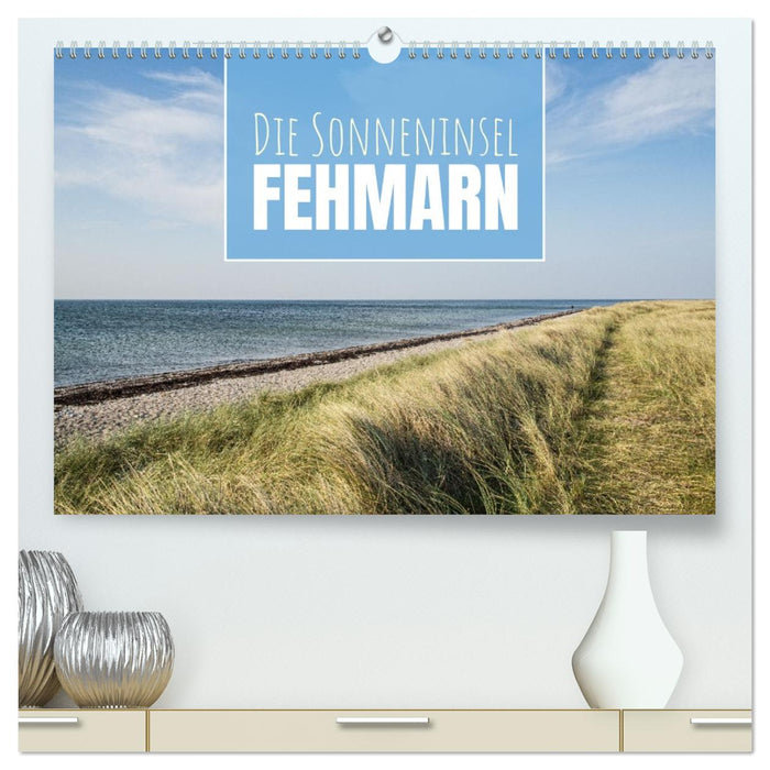 Die Sonneninsel Fehmarn (CALVENDO Premium Wandkalender 2026)