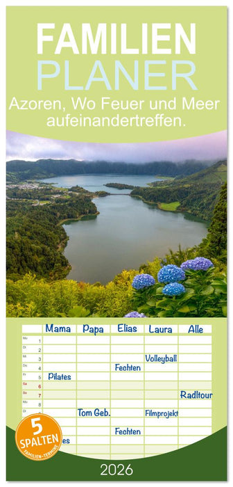 Azoren, Wo Feuer und Meer aufeinandertreffen. (CALVENDO Familienplaner 2026)