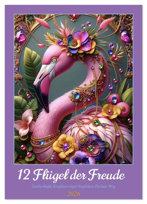 12 Flügel der Freude (CALVENDO Wandkalender 2026)