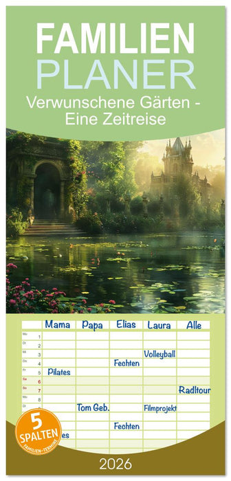 Verwunschene Gärten - Eine Zeitreise (CALVENDO Familienplaner 2026)
