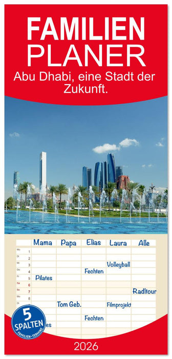 Abu Dhabi, eine Stadt der Zukunft. (CALVENDO Familienplaner 2026)