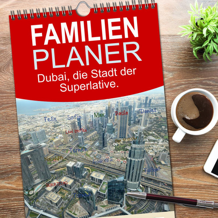 Dubai, die Stadt der Superlative. (CALVENDO Familienplaner 2026)