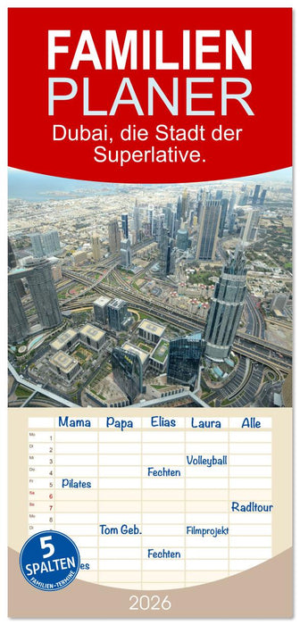 Dubai, die Stadt der Superlative. (CALVENDO Familienplaner 2026)