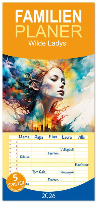 Wilde Ladys (CALVENDO Familienplaner 2026)