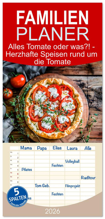 Alles Tomate oder was?! - Herzhafte Speisen rund um die Tomate (CALVENDO Familienplaner 2026)