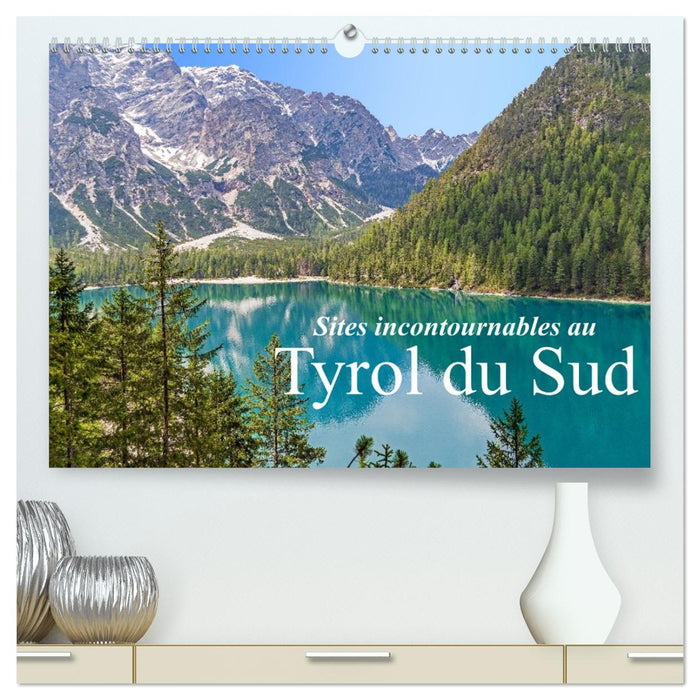 Sites incontournables au Tyrol du Sud (CALVENDO Calendrier supérieur 2026)