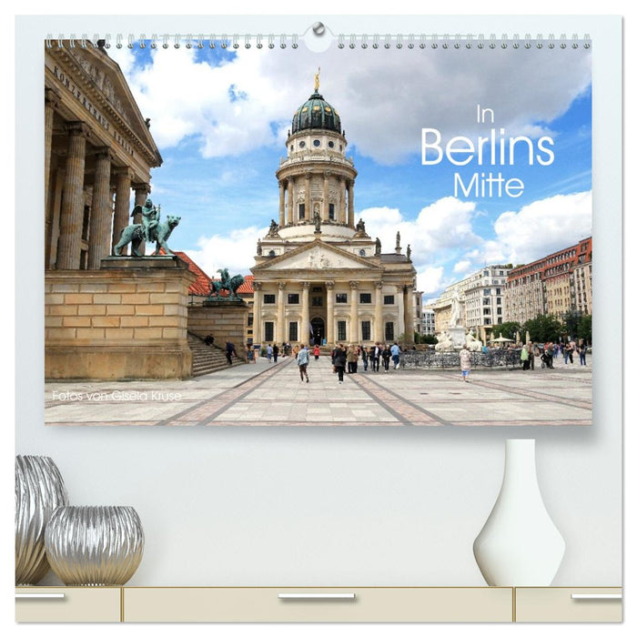 In Berlins Mitte (CALVENDO Premium Wandkalender 2026)