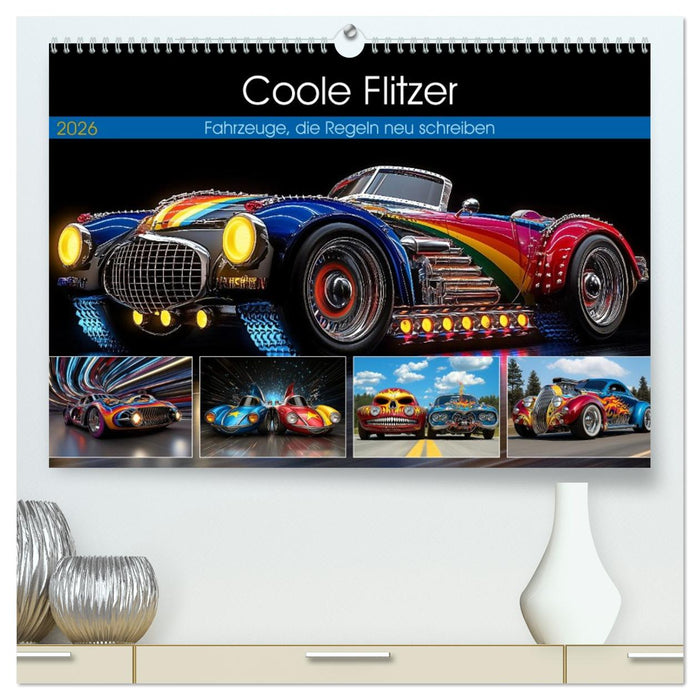 Coole Flitzer (CALVENDO Premium Wandkalender 2026)