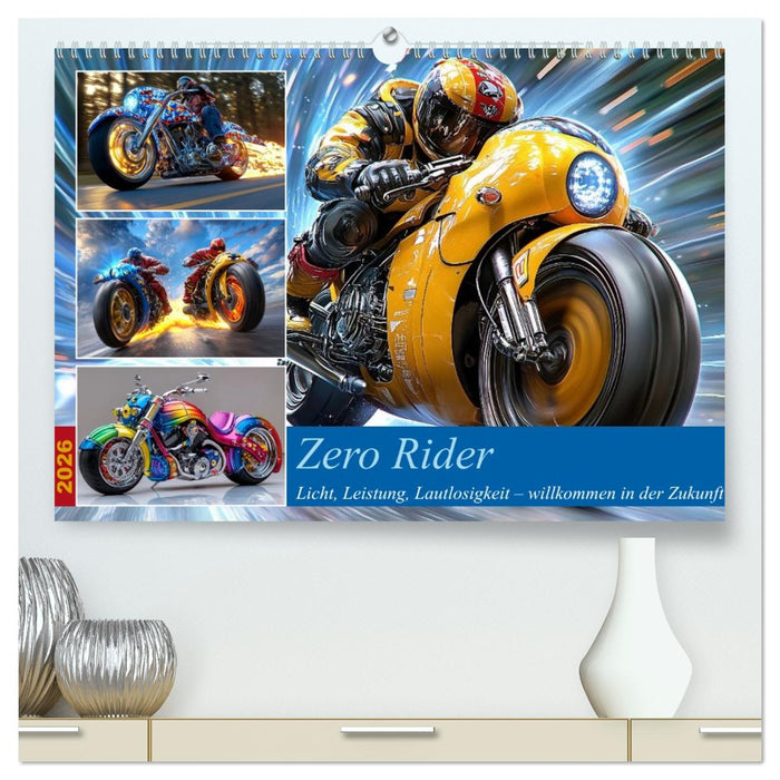 Zero Rider (CALVENDO Premium Wandkalender 2026)