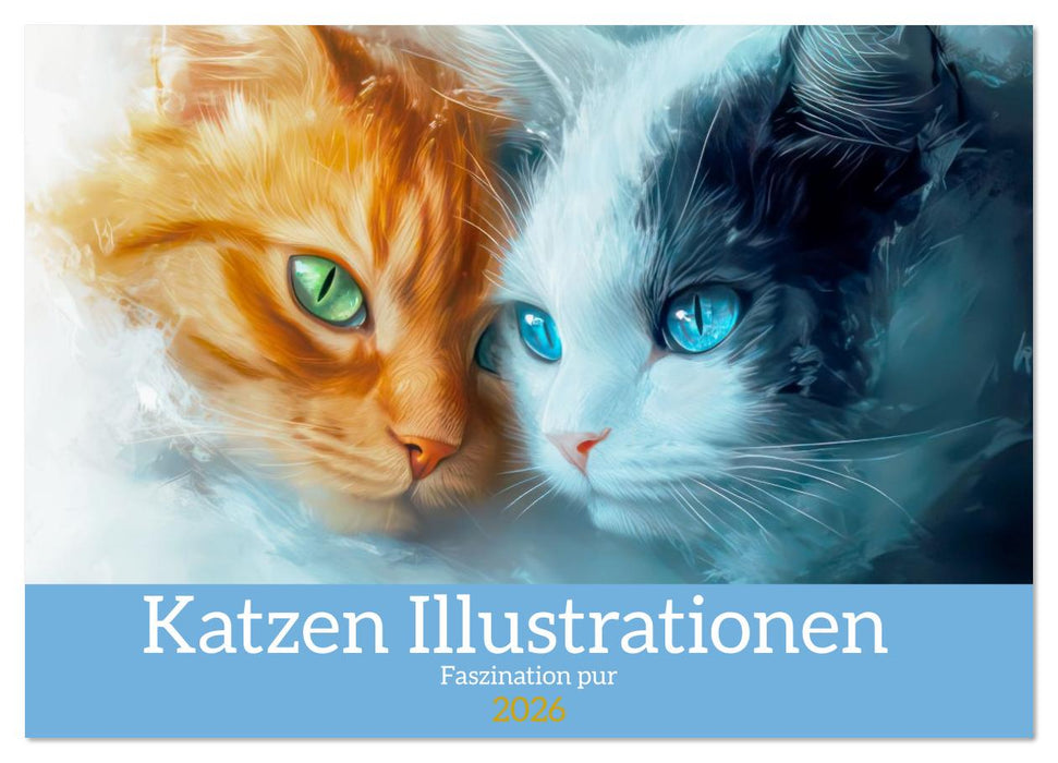 Katzen Illustrationen - Faszination pur (CALVENDO Wandkalender 2026)