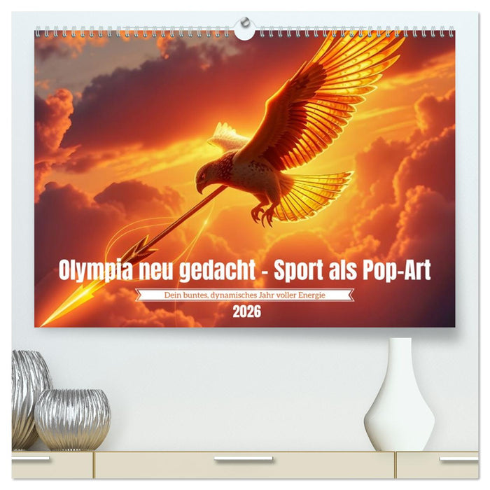 Olympia neu gedacht - Sport als Pop-Art (CALVENDO Premium Wandkalender 2026)