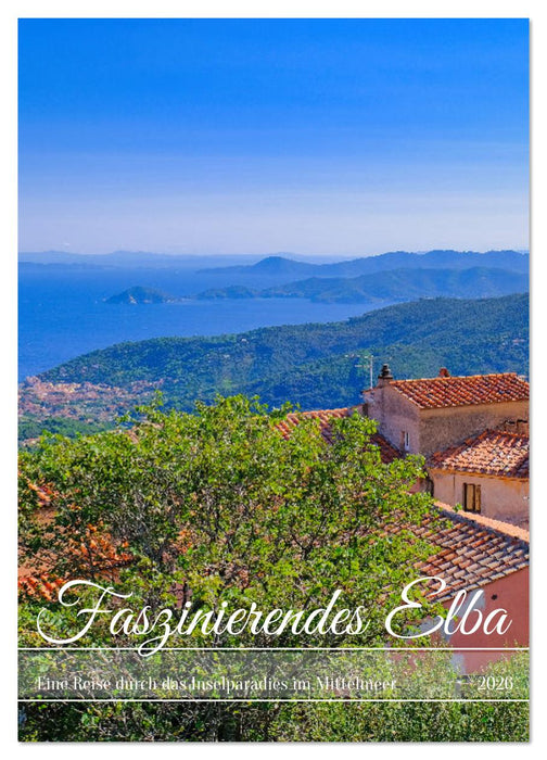 Faszinierendes Elba (CALVENDO Wandkalender 2026)