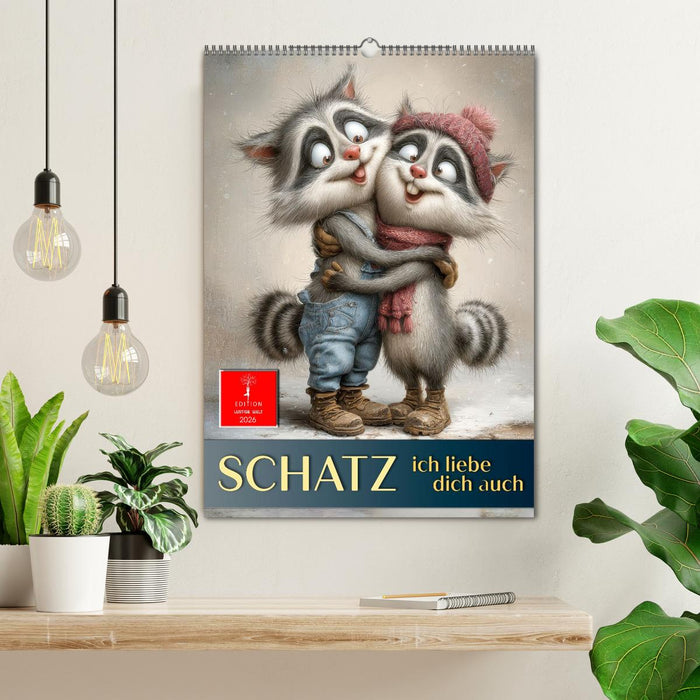 Schatz, ich liebe dich auch (CALVENDO Wandkalender 2026)