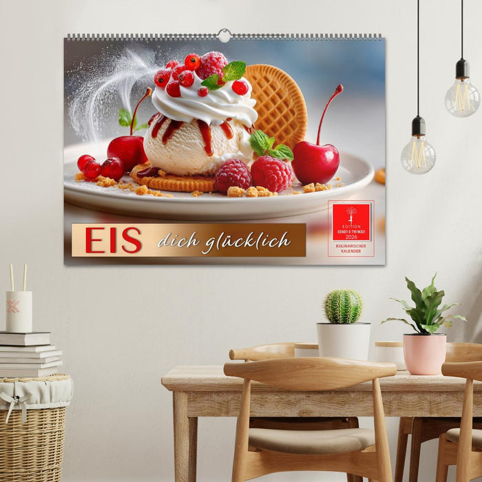 EIS dich glücklich (CALVENDO Wandkalender 2026)
