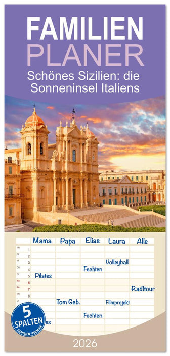 Schönes Sizilien: die Sonneninsel Italiens (CALVENDO Familienplaner 2026)