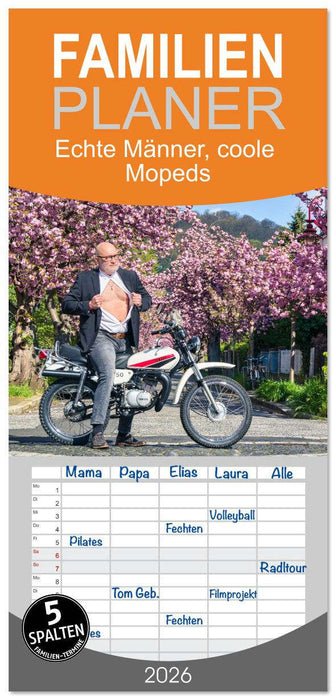 Echte Männer, coole Mopeds (CALVENDO Familienplaner 2026)