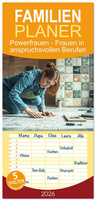 Powerfrauen - Frauen in anspruchsvollen Berufen (CALVENDO Familienplaner 2026)