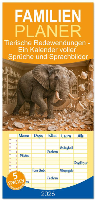 Tierische Redewendungen - Ein Kalender voller Sprüche und Sprachbilder (CALVENDO Familienplaner 2026)
