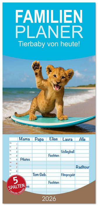 Tierbaby von heute! (CALVENDO Familienplaner 2026)