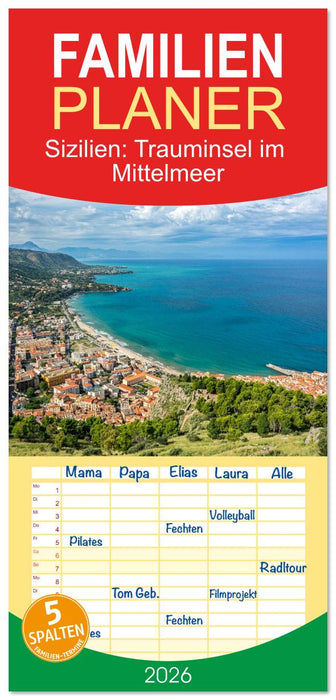 Sizilien: Trauminsel im Mittelmeer (CALVENDO Familienplaner 2026)