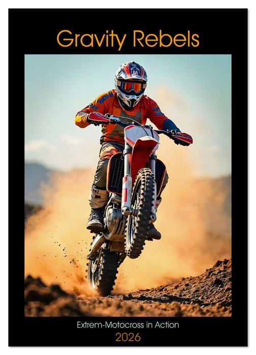 Gravity Rebels - Extrem-Motocross in Action (CALVENDO Wandkalender 2026)