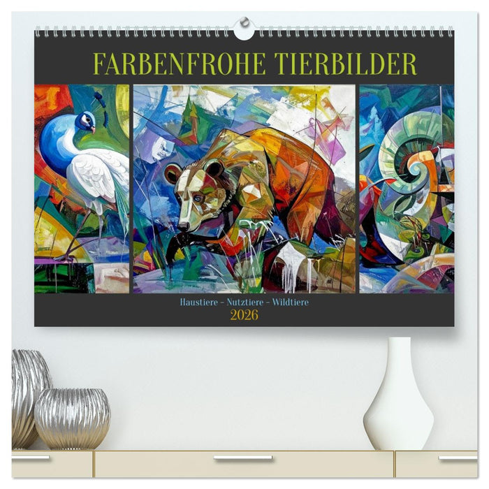Farbenfrohe Tierbilder (CALVENDO Premium Wandkalender 2026)