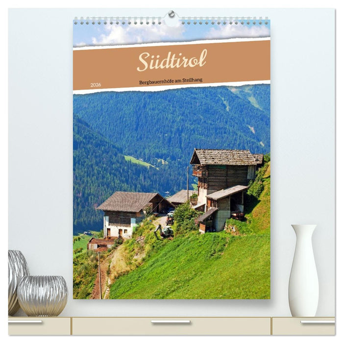 Südtirol Bergbauernhöfe am Steilhang (CALVENDO Premium Wandkalender 2026)