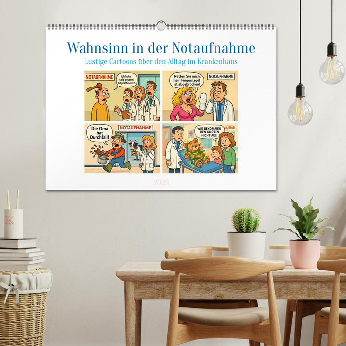 Wahnsinn in der Notaufnahme (CALVENDO Wandkalender 2026)