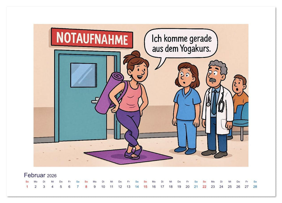 Wahnsinn in der Notaufnahme (CALVENDO Wandkalender 2026)