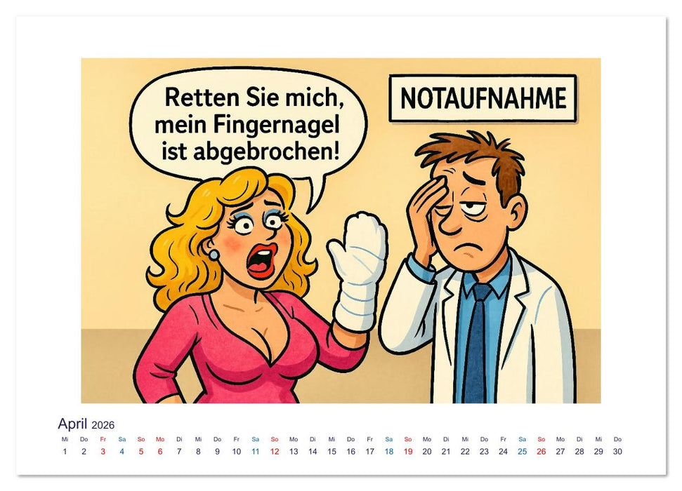 Wahnsinn in der Notaufnahme (CALVENDO Wandkalender 2026)