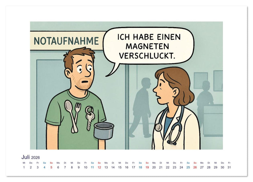 Wahnsinn in der Notaufnahme (CALVENDO Premium Wandkalender 2026)