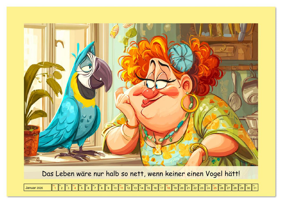 Witzige Cartoons und Sprüche. Das lustige Leben mit einem Vogel (CALVENDO Wandkalender 2026)