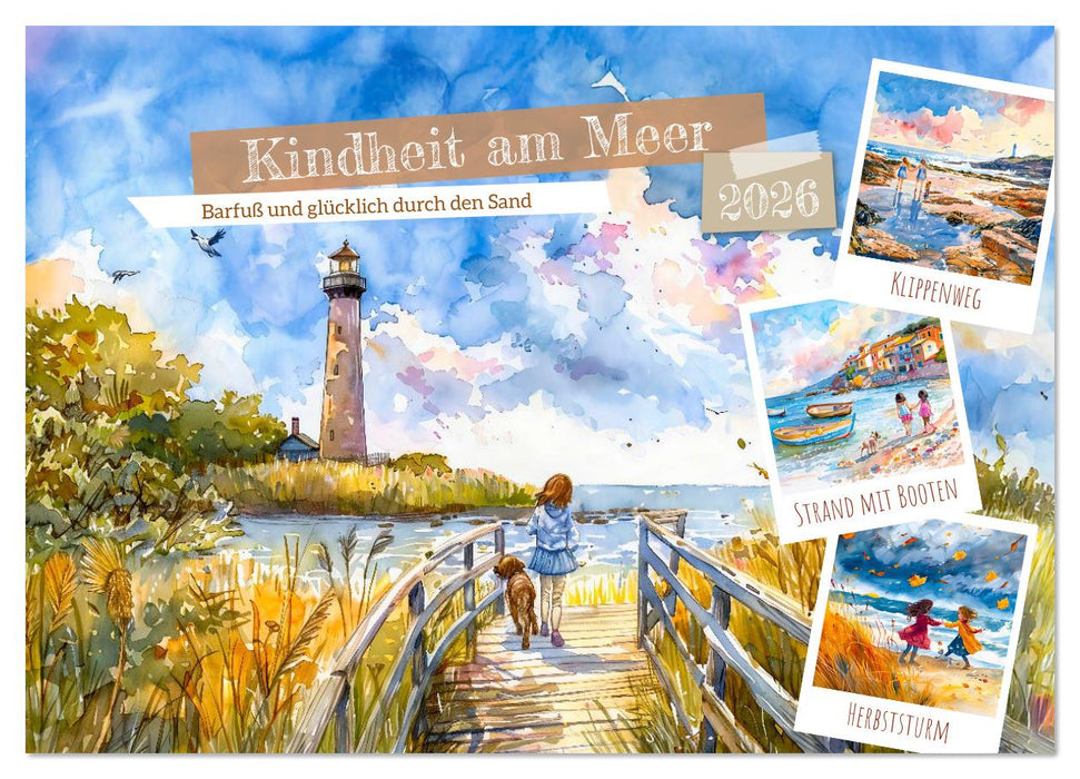 Kindheit am Meer - Barfuß und glücklich durch den Sand (CALVENDO Wandkalender 2026)