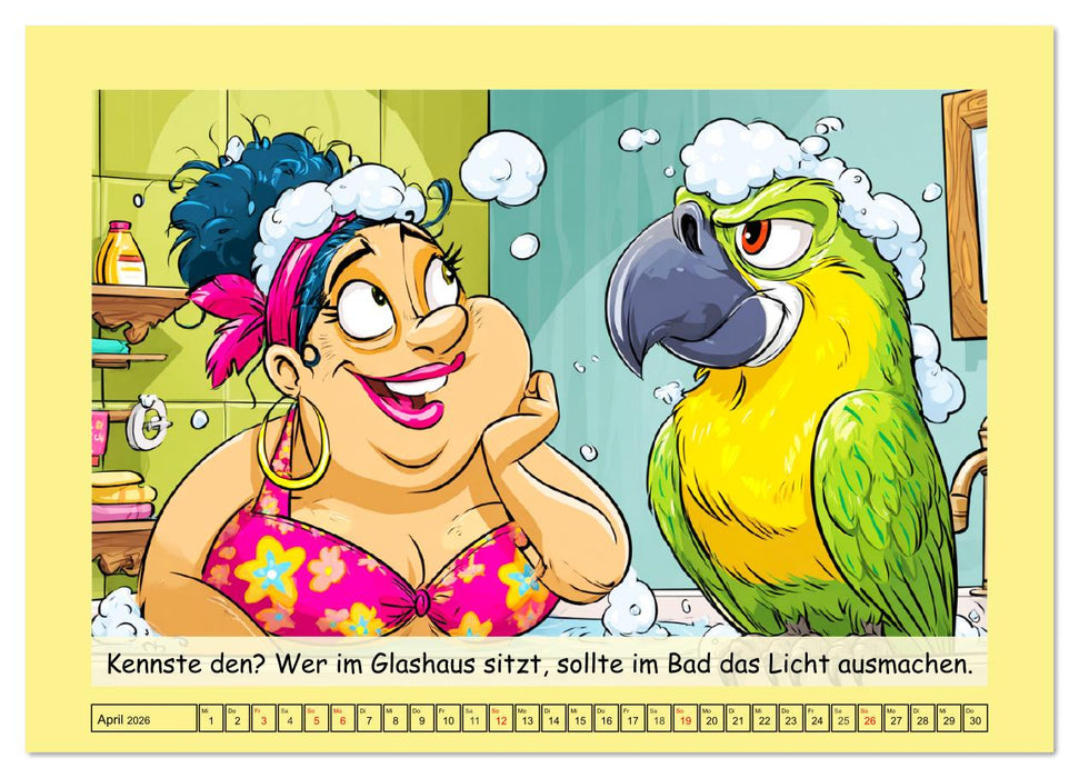 Witzige Cartoons und Sprüche. Das lustige Leben mit einem Vogel (CALVENDO Premium Wandkalender 2026)