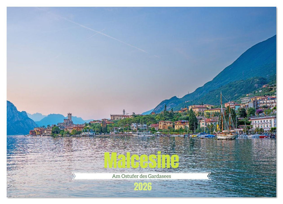 Malcesine - Am Ostufer des Gardasees (CALVENDO Wandkalender 2026)