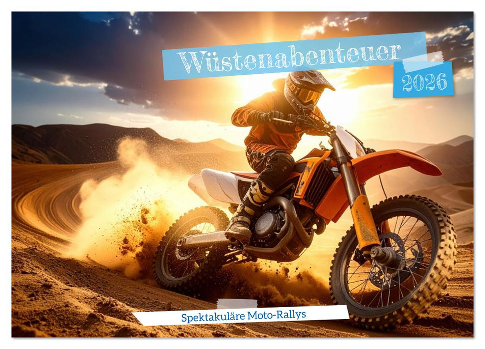 Wüstenabenteuer - Spektakuläre Moto-Rallys (CALVENDO Wandkalender 2026)