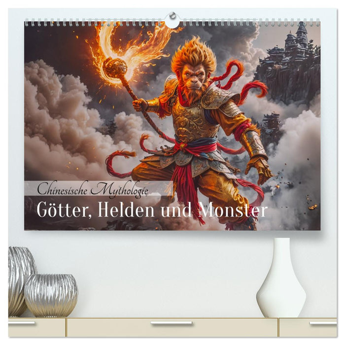 Chinesische Mythologie - Götter, Helden und Monster (CALVENDO Premium Wandkalender 2026)