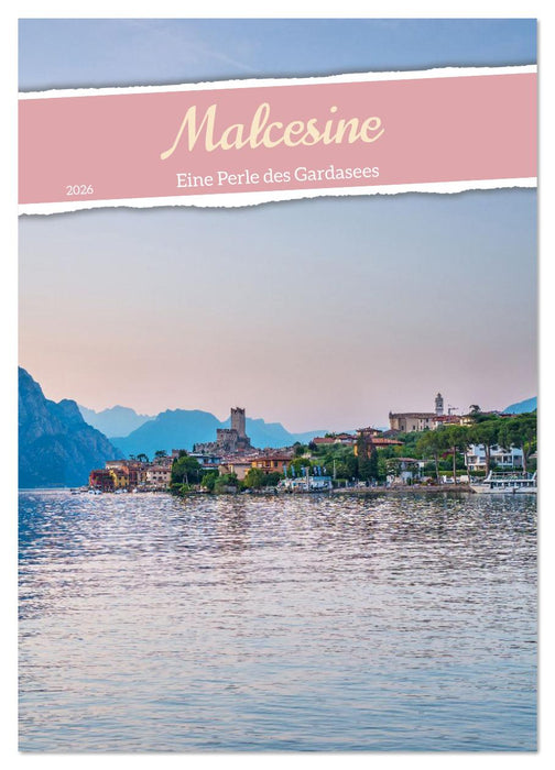 Malcesine - Eine Perle des Gardasees (CALVENDO Wandkalender 2026)