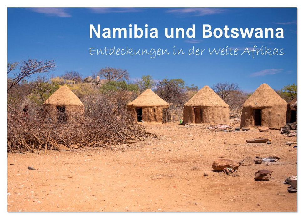 Namibia und Botswana - Entdeckungen in der Weite Afrikas (CALVENDO Wandkalender 2026)