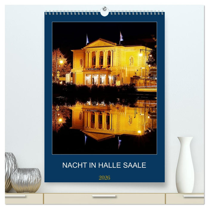 NACHT IN HALLE SAALE (CALVENDO Premium Wandkalender 2026)