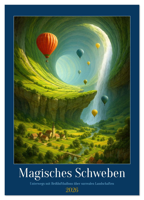 Magisches Schweben (CALVENDO Wandkalender 2026)