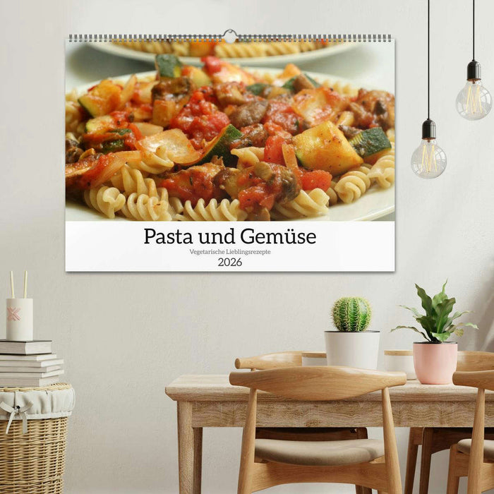 Pasta und Gemüse (CALVENDO Wandkalender 2026)