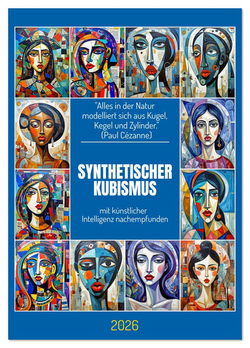 Synthetischer Kubismus mit künstlicher Intelligenz nachempfunden (CALVENDO Wandkalender 2026)