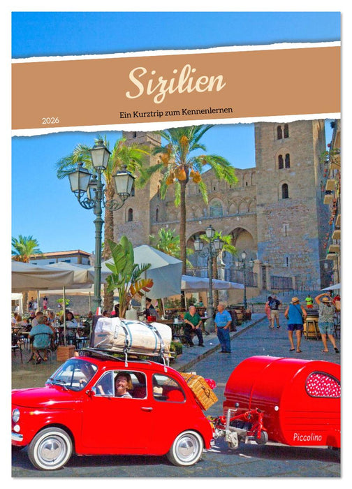 Sizilien Ein Kurztrip zum Kennenlernen (CALVENDO Wandkalender 2026)