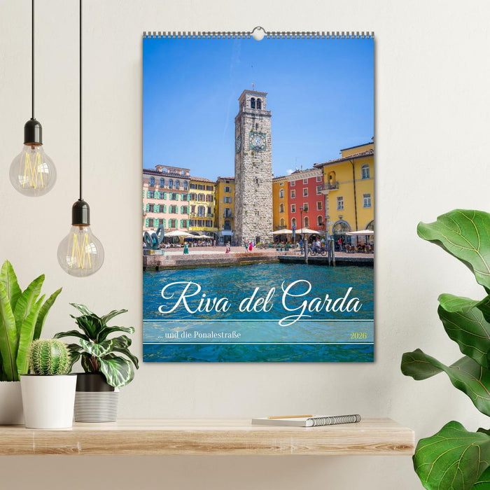 Riva del Garda ... und die Ponalestraße (CALVENDO Wandkalender 2026)